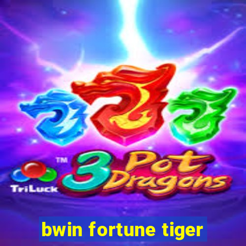 bwin fortune tiger